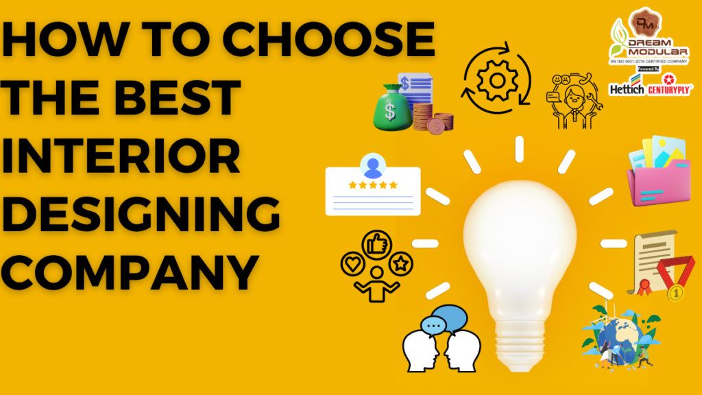How to Choose the Best Interior Designing Company - Dream Modular Top ...