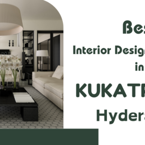 Best Interior design company in Kukatpally - Hyderabad - Dream Modular