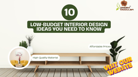 10 Low-Budget Interior Design Ideas You Need to Know