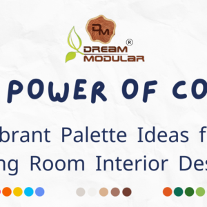 The Power of Color: Vibrant Palette Ideas for Living Room Interior Design