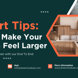 How to Make Your Kitchen Feel Larger Expert Tips - Dream Modular