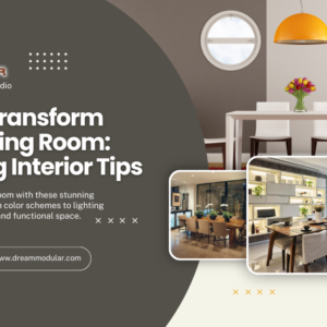 How to Transform Your Dining Room Stunning Interior Tips - Dream Modular