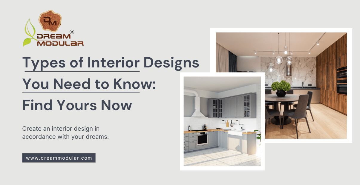 Types of Interior Designs You Need to Know Find Yours Now - Dream Modular