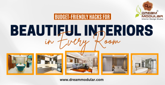 Jaw-Dropping Budget-Friendly Hacks for Beautiful Interiors in Every Room - Dream Modular